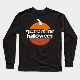 Pumpkin Quarantine Halloween on Black Long Sleeve T-Shirt